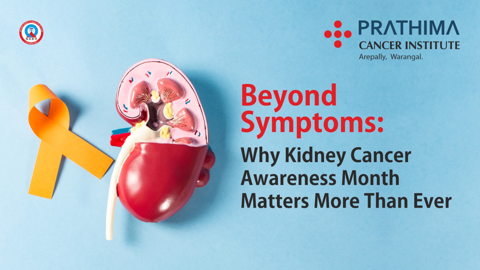 Kidney Cancer Awareness Month | Top Oncologist in Warangal